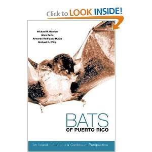 Bats of Puerto Rico An Island Focus and a Caribbean Perspective 