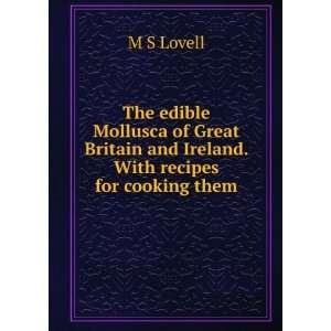 The edible Mollusca of Great Britain and Ireland. With 