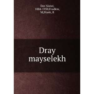    Dray mayselekh 1884 1950,Fradkin, M,Blank, B Der Nister Books