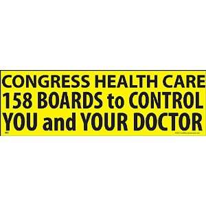  Congress Health Care 158 Boards Bumper Sticker Everything 