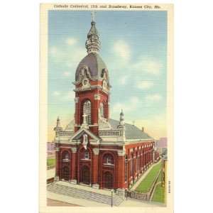   Postcard Catholic Cathedral (11th and Broadway) Kansas City Missouri
