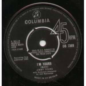  YOURS 7 INCH (7 VINYL 45) UK COLUMBIA 1964 JIMMY YOUNG Music