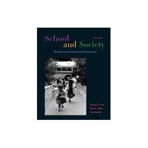  School and Society 4TH EDITION Paul CVolas and Guy Senese 