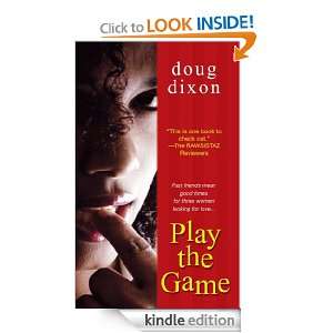 Play The Game Doug Dixon  Kindle Store