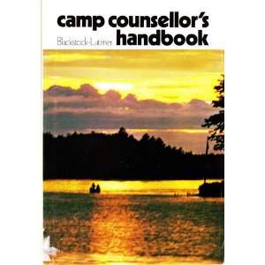 Camp Counsellors Handbook Brian. Blackstock 9780771599255  