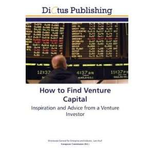  Find Venture Capital Inspiration and Advice from a Venture Investor 
