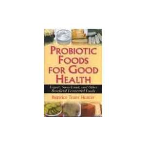  Probiotic Foods For Good Health