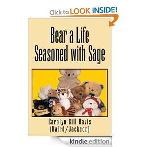 Bear A Life Seasoned With Sage Carolyn Gill Davis (Baird/Jackson 