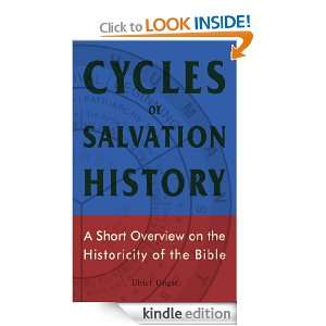   of Salvation History A Short Overview on the Historicity of the Bible