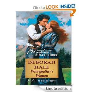 Whitefeathers Woman (Silhouette Montana Mavericks) Deborah Hale 