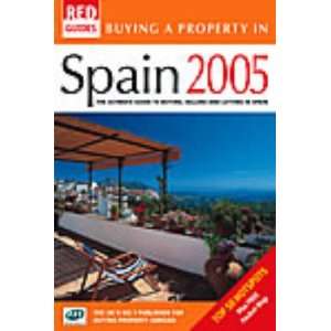  Buying a Property in Spain 2005 (9780954352387) Lisa 