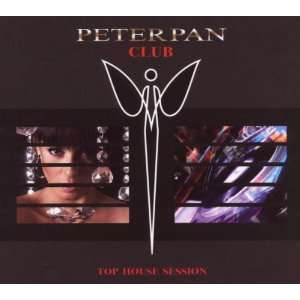  Top House Session Peter Pan Club Music