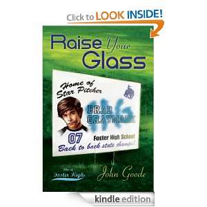 Raise Your Glass (Tales of Foster High) John Goode  