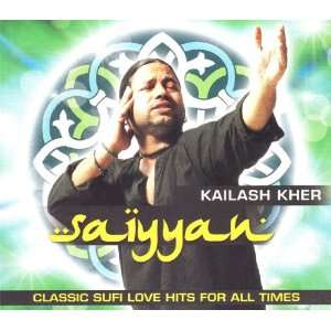  Saiyyan Kailash Kher Music