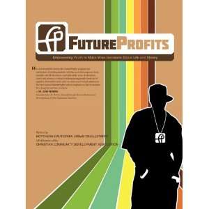  FutureProfits Empowering Youth to Make Wise Decisions 