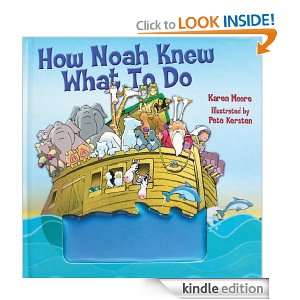 How Noah Knew What to Do Karen Ann Moore  Kindle Store