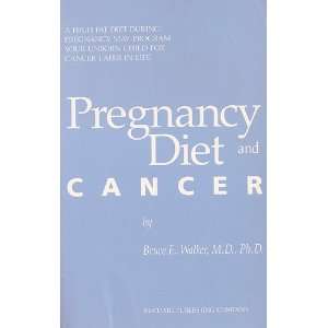  Diet and Cancer A High Fat Diet During Pregnancy May Program 