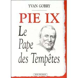  Pie IX Le pape des tempetes (French Edition 
