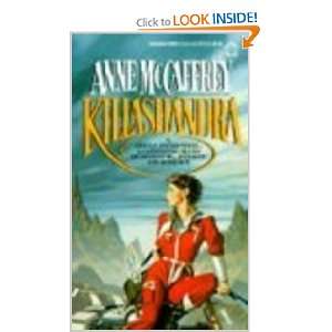  Killashandra (9780808578321) Anne McCaffrey Books