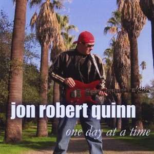  One Day at a Time Jon Robert Quinn Music