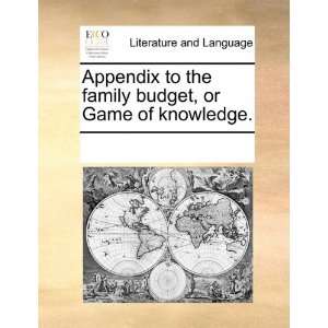  Appendix to the family budget, or Game of knowledge 