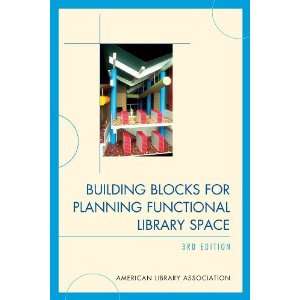   Planning Functional Library Space [Paperback] American Library