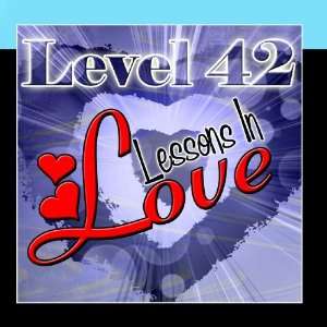  Lessons In Love Level 42 Music