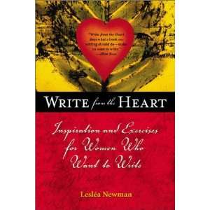  Write from the Heart Inspiration and Exercises for Women 