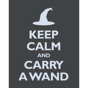   Keep Calm and Carry A Wand, archival print (dark gray)