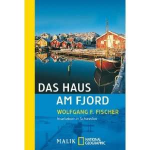  Das Haus am Fjord (9783492400787) Wolfgang F. Fischer 