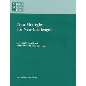  New Challenges Corporate Innovation in the United States and Japan 
