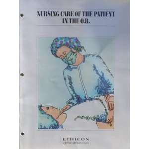  Nursing Care of the Patient in the O.R. Ethicon Books