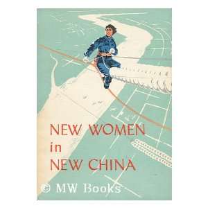 New Women in New China Foreign Language Press (Peking)  