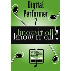  Digital Music Doctor Digital Performer 7   Know It All 