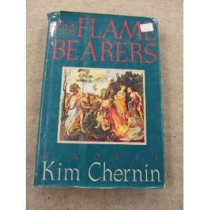  The Flame Bearers (9780394556499) Kim Chernin Books