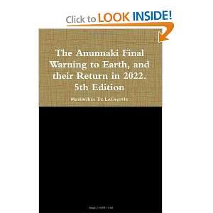  The Anunnaki Final Warning to Earth, and their Return in 