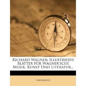 Richard Wagner Illustrierte Blätter Für Wagnersche Musik, Kunst 