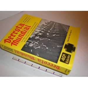  DERROTA MUNDIAL, 40a EDICION SALVADOR BORREGO E. Books
