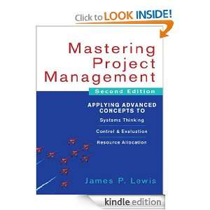 Mastering Project Management  Applying Advanced Concepts to Systems 