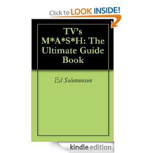 TVs M*A*S*H The Ultimate Guide Book Ed Solomonson, Mark ONeill 