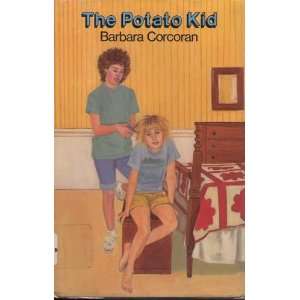  The Potato Kid (9780689315893) Barbara Corcoran Books