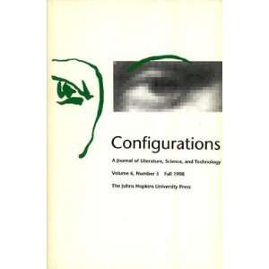  Configurations A Journal of Literature, Science and Technology 