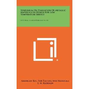   ) American Soc. For Testing And Materials, E. M. Kloeblen Books