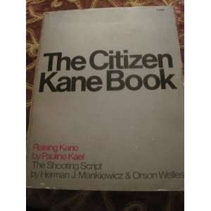  Citizen Kane Book & Shooting Script Pauline Kael Books