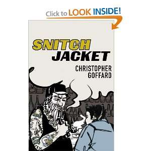  Snitch Jacket (9781846550133) Christopher Goffard Books