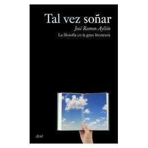 Tal vez sonar Jose Ramon Ayllon 9788434488168  Books
