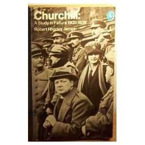Churchill A Study in Failure, 1900 39 (Pelican) [Import] [Paperback]