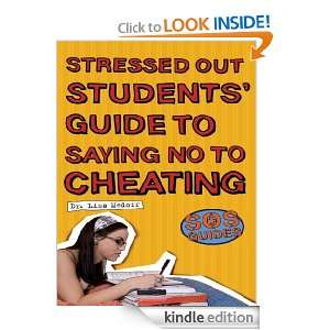 SOS Stressed Out Students Guide to Saying No to Cheating (SOS Guides 