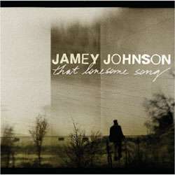 Jamey Johnson   That Lonesome Song  