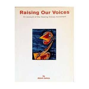   account of the Hearing Voice movement (9781903199138) A James Books